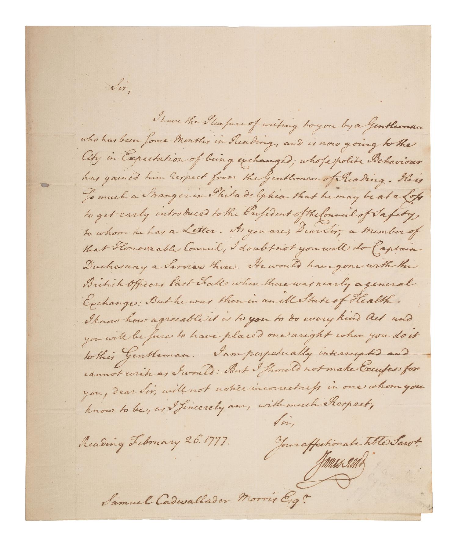 [REVOLUTIONARY WAR]. READ, James (1718-1793). Letter signed ("James Read"), regarding the exchange of British Officer Captain Antoine Juchereau Duchesnay. Reading, Pennsylvania. 26 February 1777.