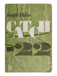 HELLER, Joseph (1923-1999). Catch-22 . London: Jonathan Cape, 1962.