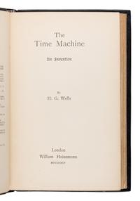 Wells, H.G. (1866-1946). The Time Machine . London: William Heinemann, 1895.