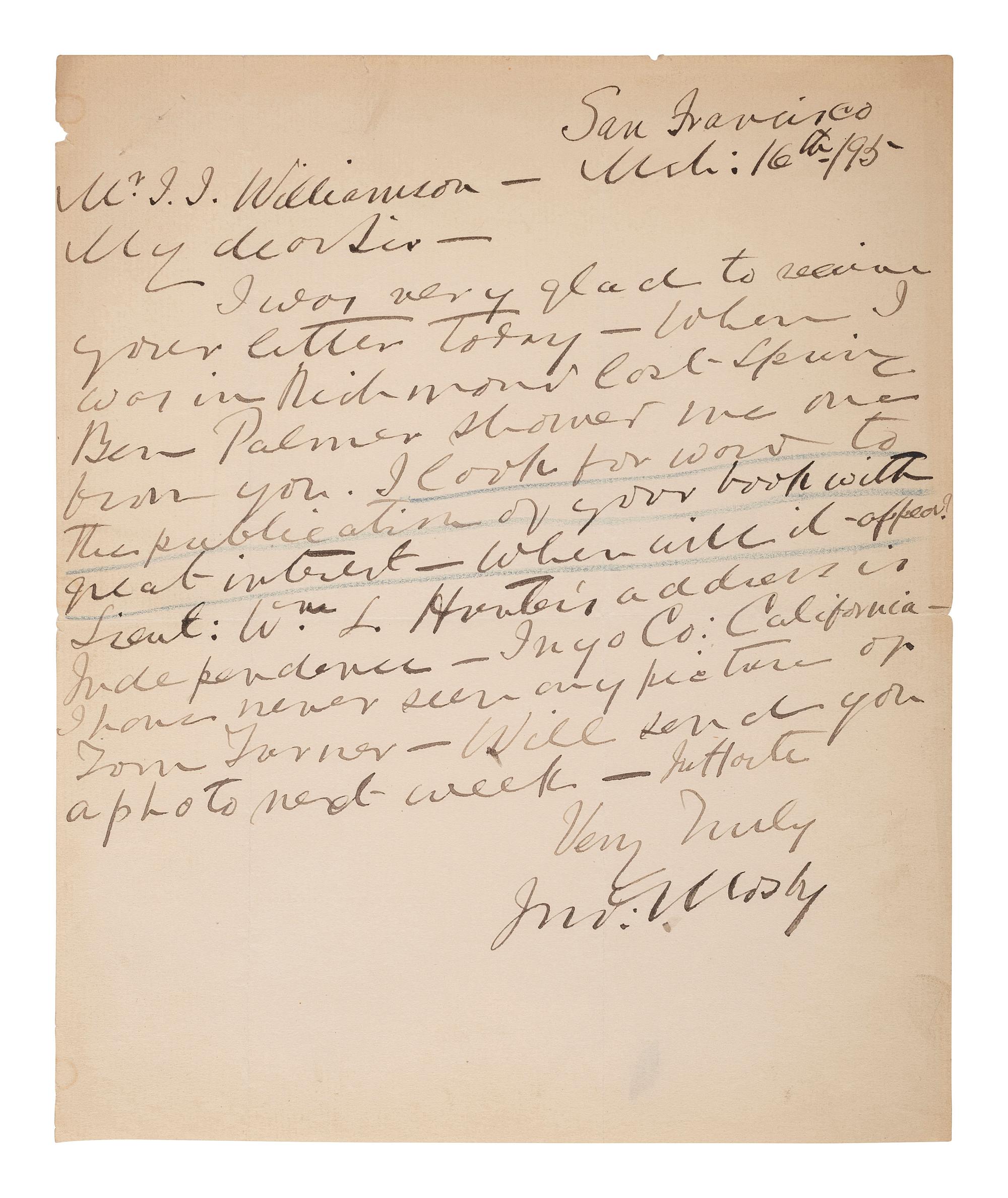 MOSBY, JOHN. S. (1833-1916). ALS to James Williamson. San Francisco, 16 March 1895. Mosby asks for an update on the publication of Williamson's book, Mosby's Rangers .