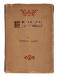 CRANE, Stephen (1871-1900). The Red Badge of Courage . An Episode of the American Civil War . New York: D. Appleton and Company, 1895.