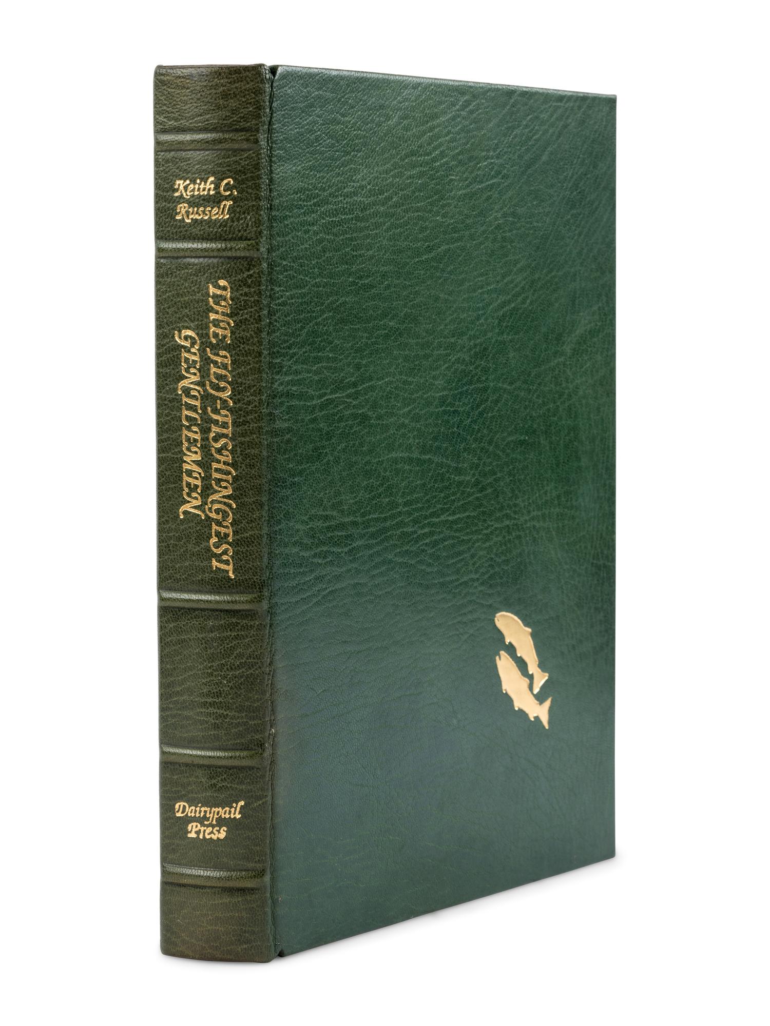 [DAIRYPAIL PRESS]. RUSSELL, Keith C. The Fly-Fishingest Gentlemen: A Choice Assemblage of Fly-Fishing Adventures . [N.p.]: Dairypail Press, 1986.