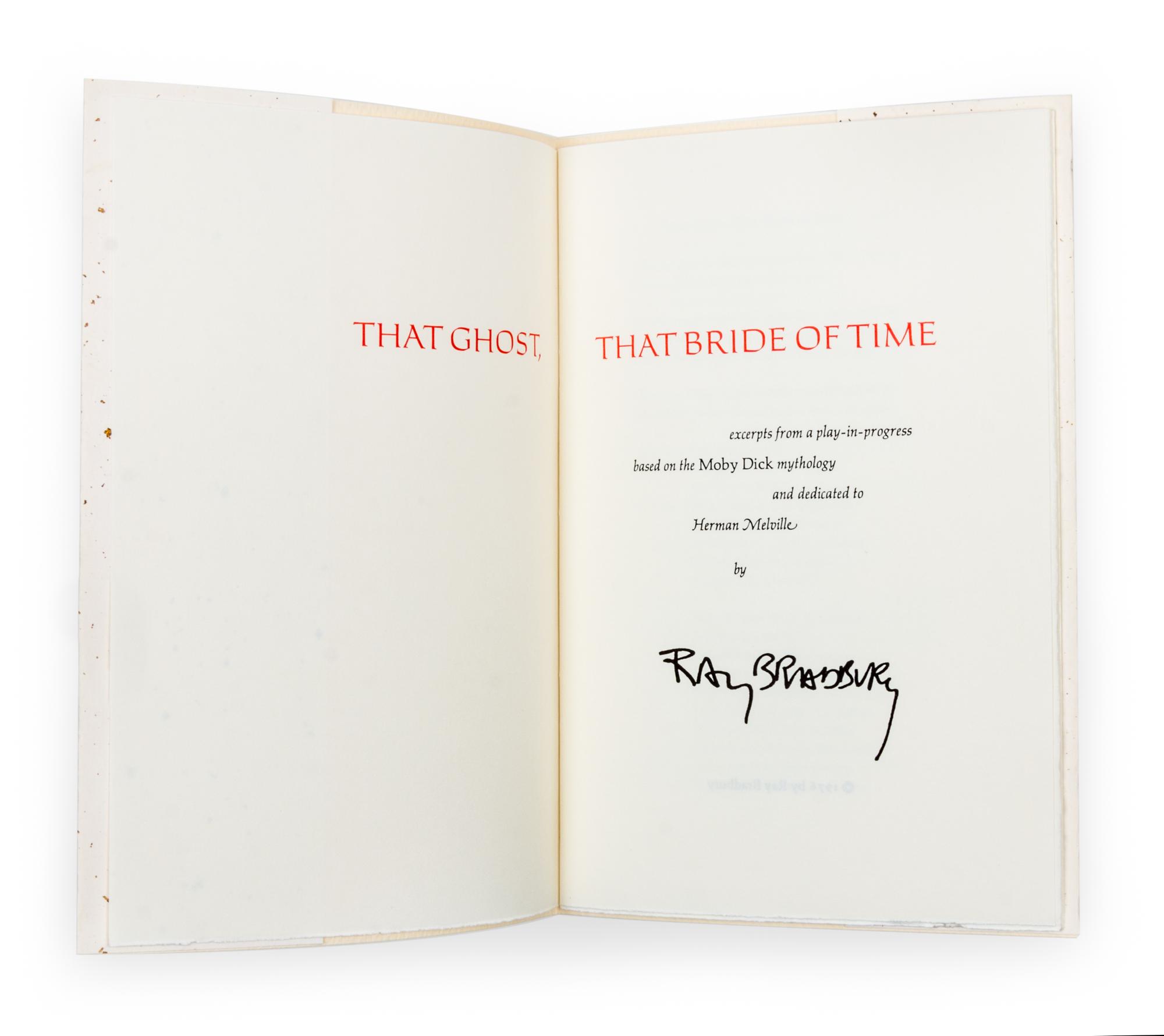 BRADBURY, Ray (1920-2012). That Ghost, that Bride of Time. [Glendale: Roy A. Squires,] 1976. LIMITED EDITION SIGNED.