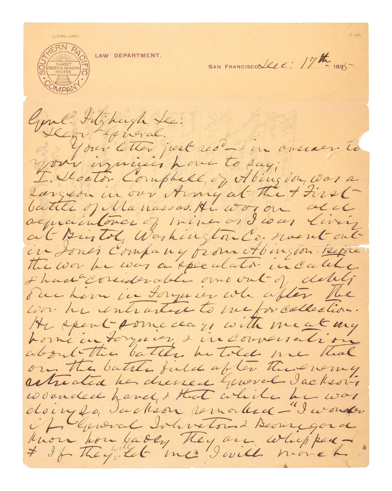 MOSBY, JOHN S. (1833-1916). ALS to General Fitzhugh Lee. San Francisco, CA, 17 December 1895. Revealing insights from conversations with General Robert E. Lee and the doctor who attended Stonewall Jackson at First Manassas.