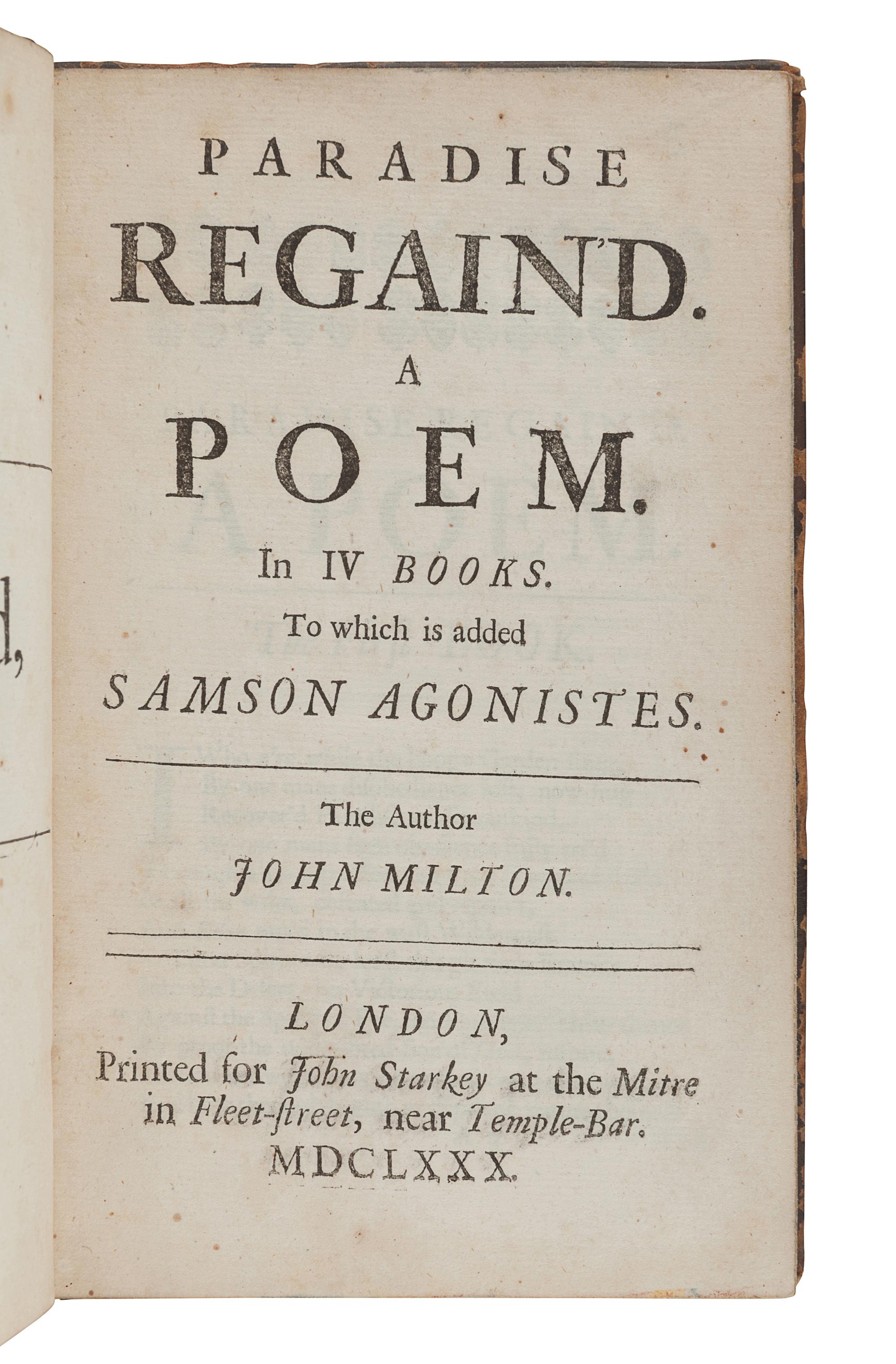 MILTON, John (1608-1674). Paradise Regain'd...to which is added Samson Agonistes. London: for John Starkey, 1680.