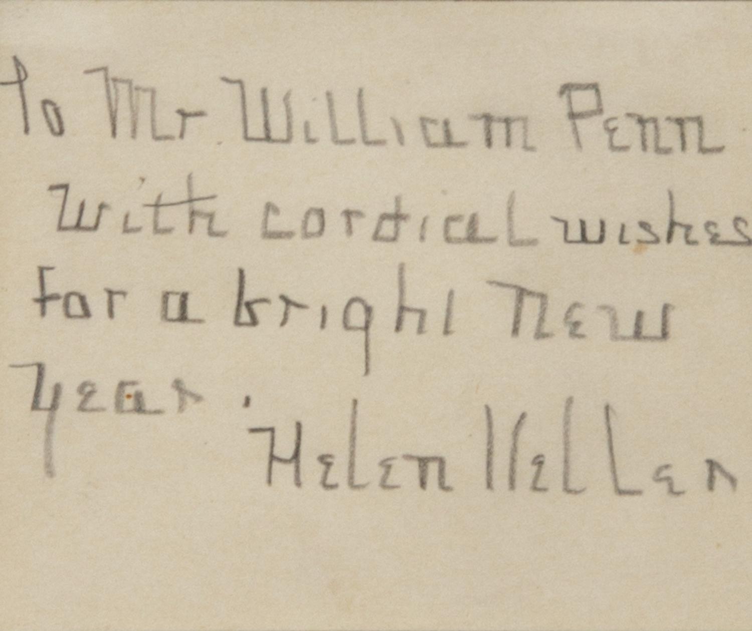 KELLER, Helen (1880-1968). Autograph sentiment signed ("Helen Keller").