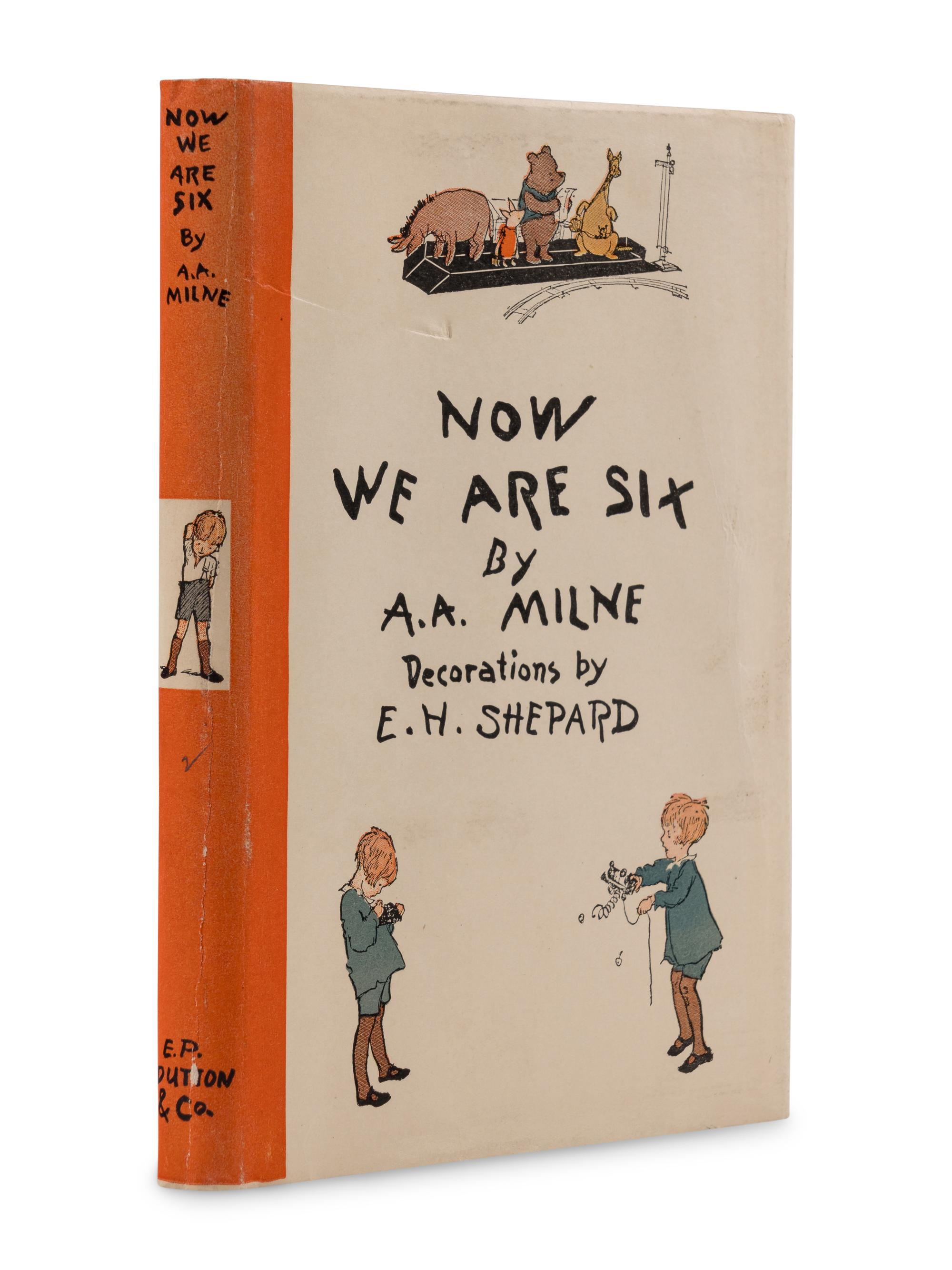 MILNE, A.A. (1882-1956). Now We Are Six . Ernest H. Shepard, decorations. New York: E.P. Dutton, 1927.