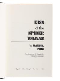 PUIG, Manuel (1932-1990). Kiss of the Spider Woman . New York: Alfred A. Knopf, 1979.