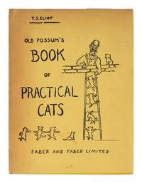 ELIOT, Thomas Stearns (1888-1965). Old Possum's Book of Practical Cats. London: Faber and Faber, 1939.
