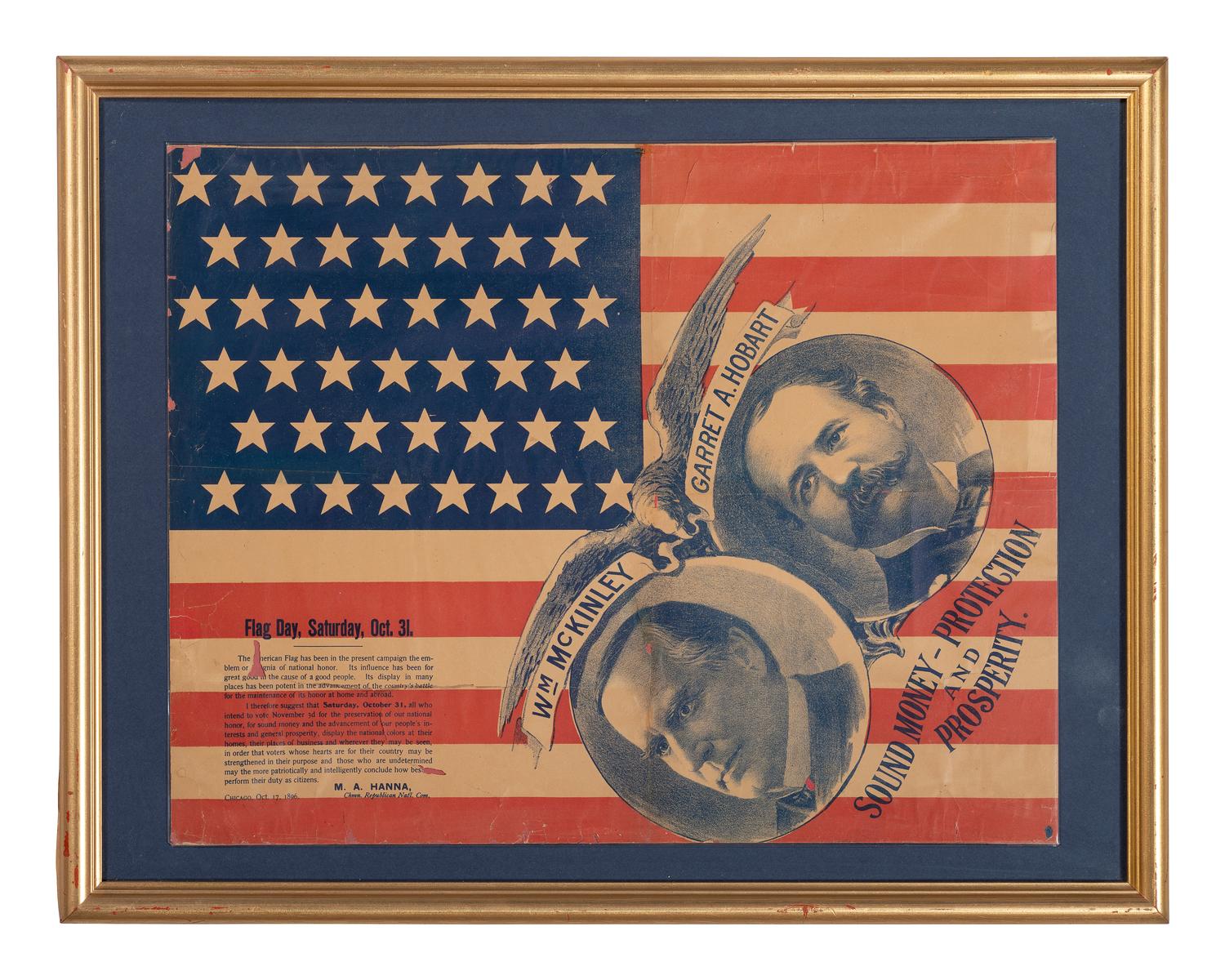 [POLITICS]. Wm. McKinley. Garret A. Hobart. Sound Money-Protection and Prosperity. Flag Day, Saturday, Oct. 31. Chicago: Republican National Committee, 17 October 1896.
