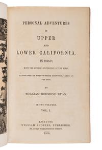 RYAN, William Redmond (1823-1855). Personal Adventures in Upper and Lower California in 1848-9. London: William Shoberl, 1850.