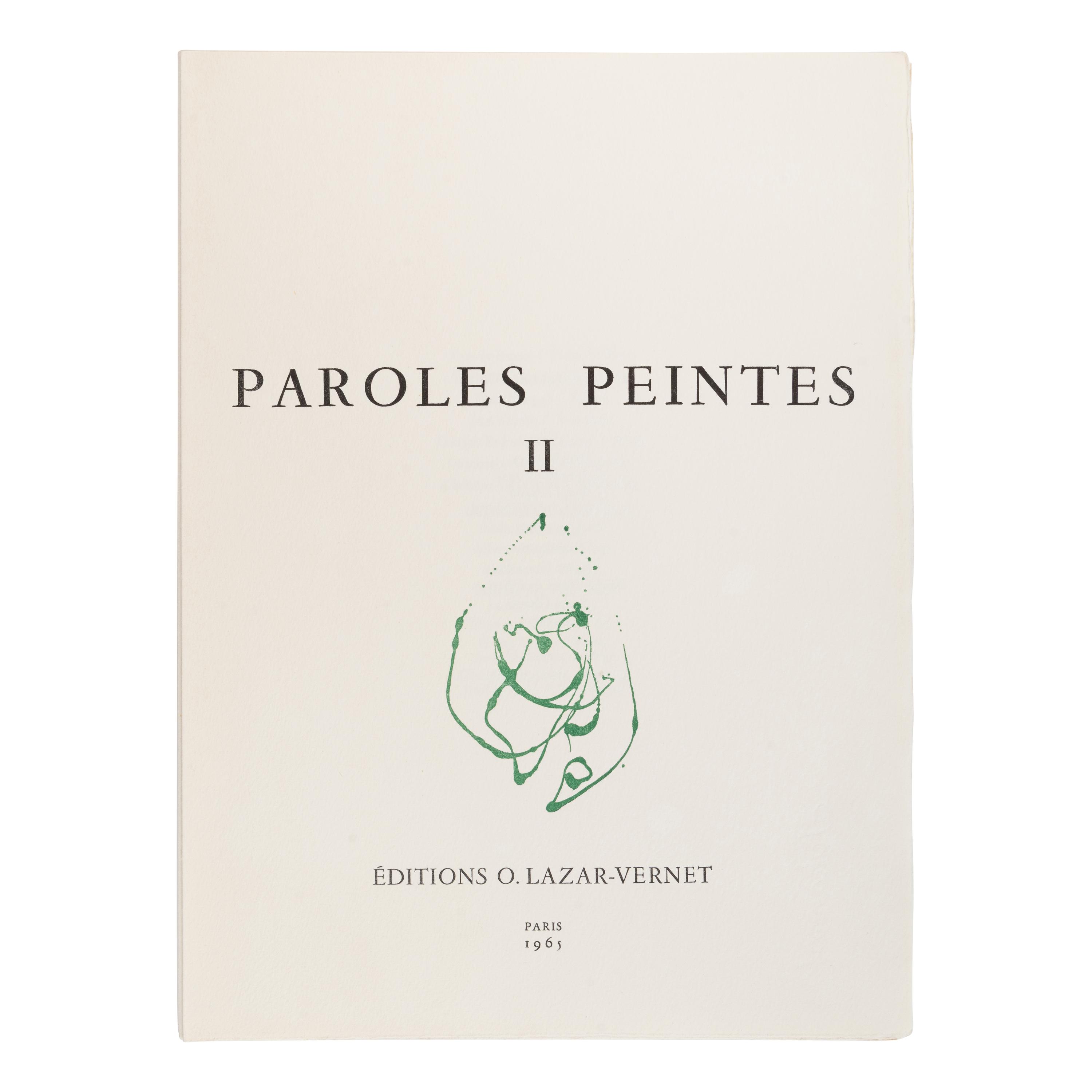 [Artist Book]. -- [Miro, Joan (1893-1983), Alexander Calder (1898-1976), Robert Motherwell (1915-1991), et al.]. Paroles Peintes II [and] III. Paris: O. Lazar-Vernet, 1965, 1967.