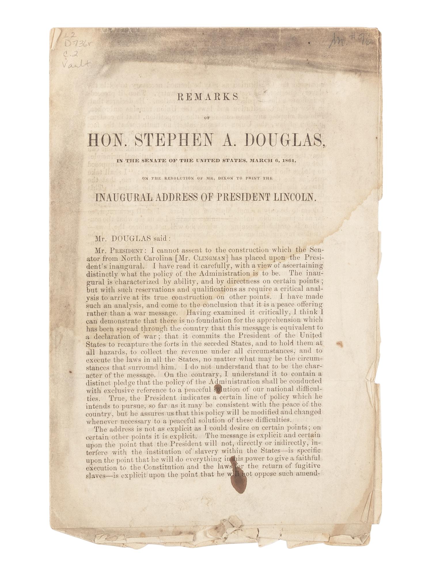 [1861 INAUGURAL ADDRESS]. DOUGLAS, Stephen A. (1813-1861). Remarks of Hon. Stephen A. Douglas, in the Senate of the United States, March 6, 1861, on the Resolution of Mr. Dixon to Print the Inaugural Address of President Lincoln . [Washington, D.C., 1861].