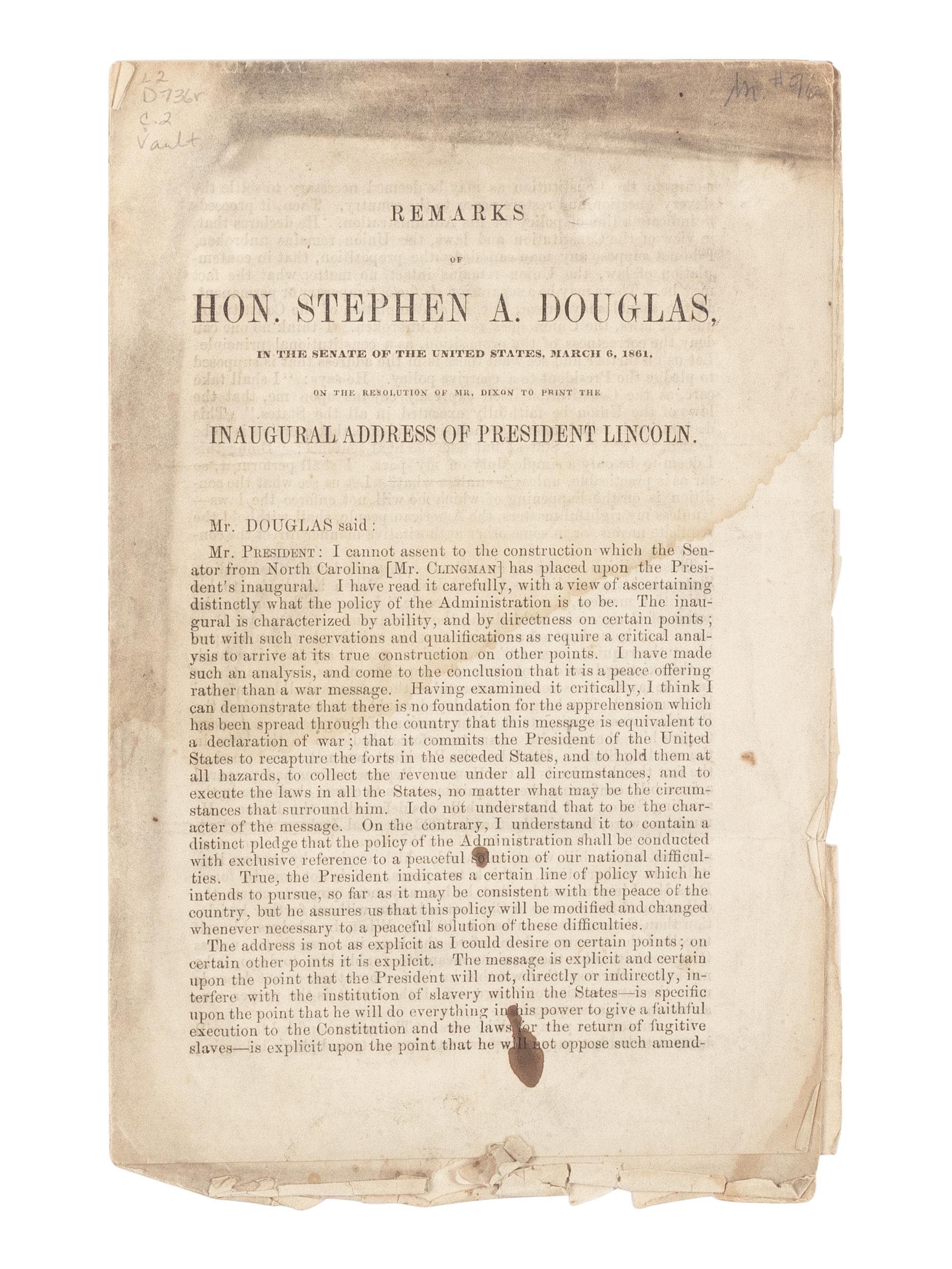[1861 INAUGURAL ADDRESS]. DOUGLAS, Stephen A. (1813-1861). Remarks of Hon. Stephen A. Douglas, in the Senate of the United States, March 6, 1861, on the Resolution of Mr. Dixon to Print the Inaugural Address of President Lincoln . [Washington, D.C., 1861].