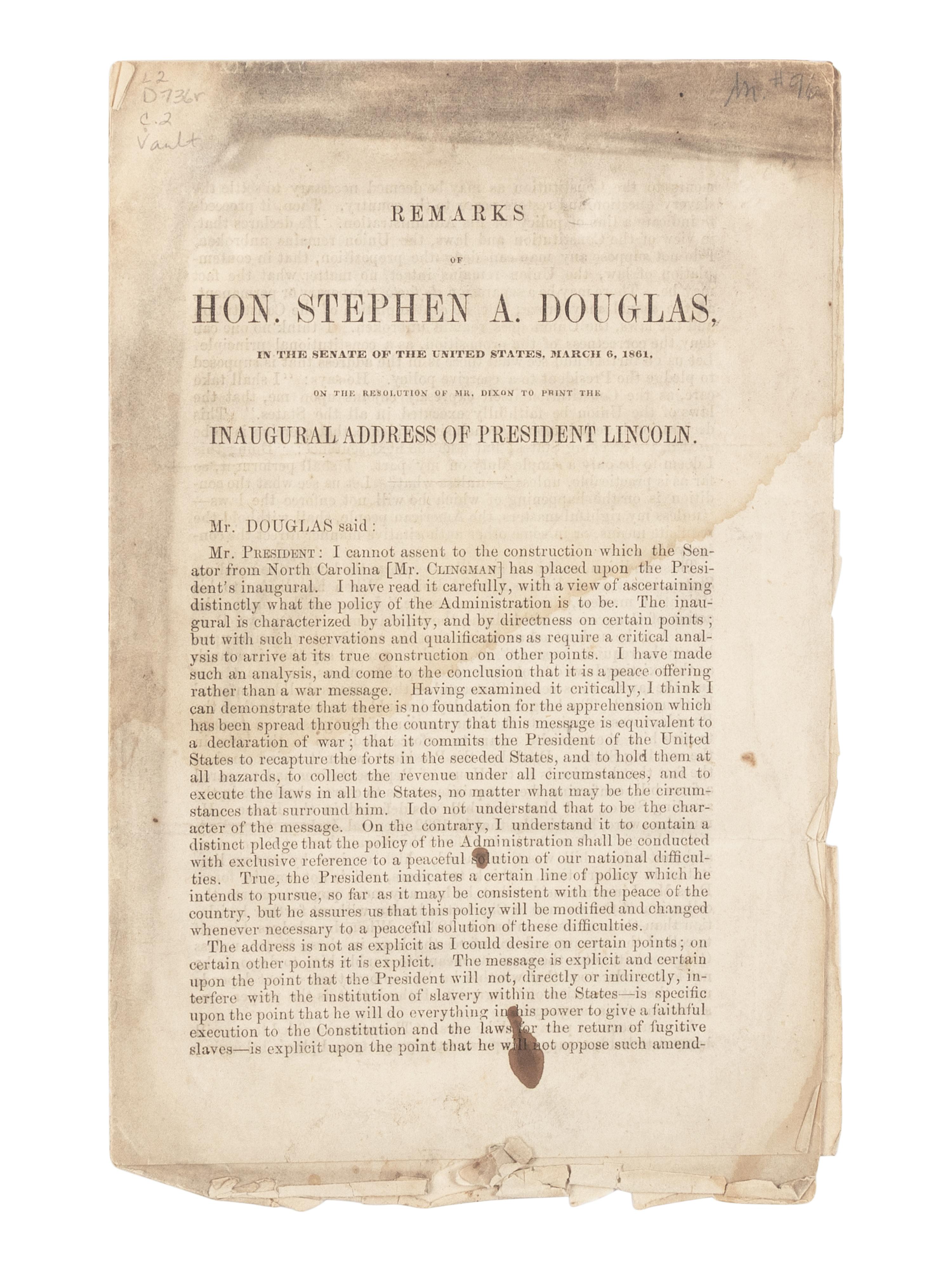 [1861 INAUGURAL ADDRESS]. DOUGLAS, Stephen A. (1813-1861). Remarks of Hon. Stephen A. Douglas, in the Senate of the United States, March 6, 1861, on the Resolution of Mr. Dixon to Print the Inaugural Address of President Lincoln . [Washington, D.C., 1861].