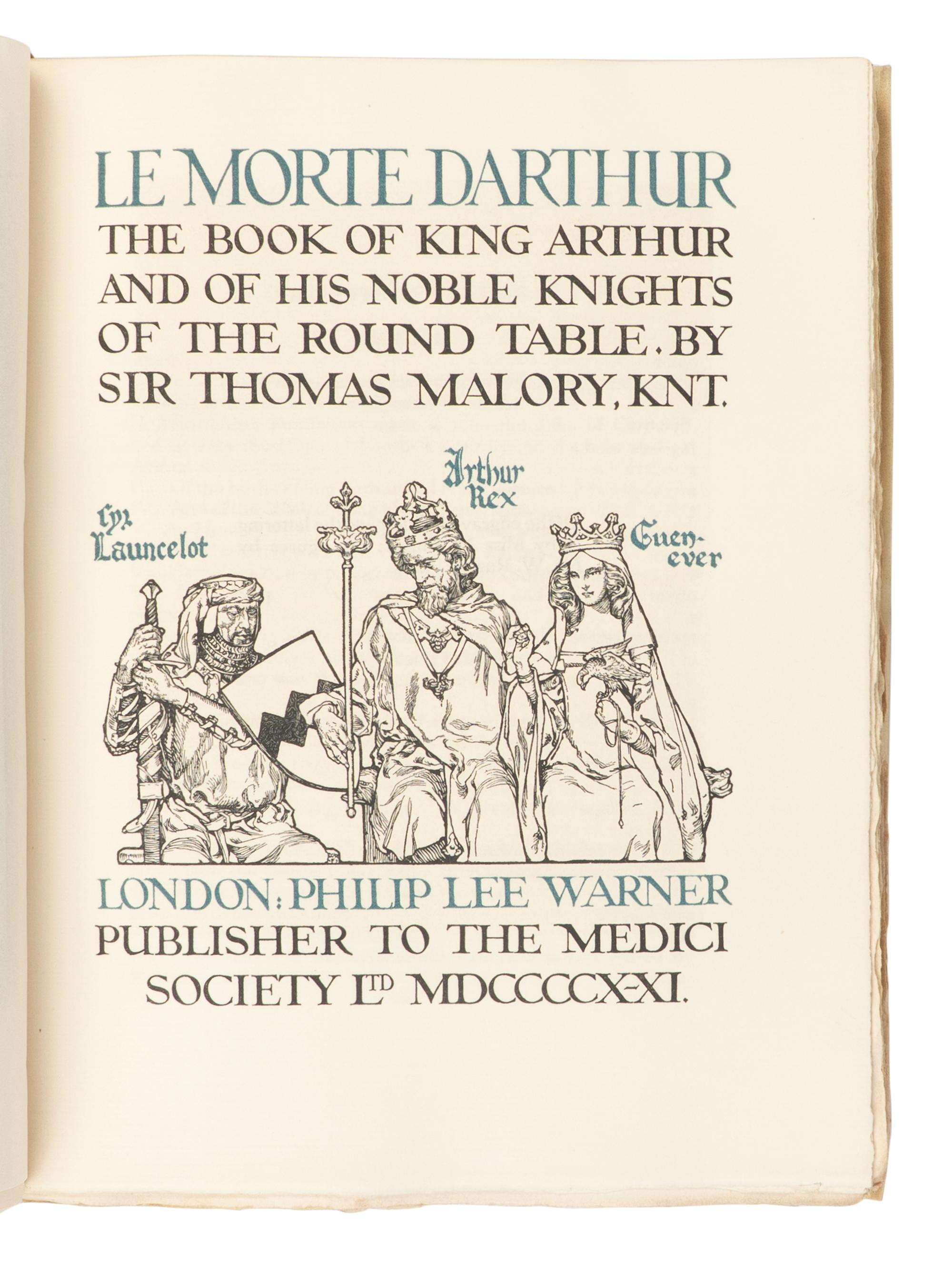 [FINE PRESS - THE MEDICI SOCIETY]. MALORY, Thomas, Sir (d. 1471). Le Morte d'Arthur. London: Philip Lee Warner for the Medici Society, 1921.