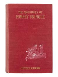 ASHDOWN, Clifford [pseudonym of FREEMAN, Richard Austin (1862-1943) and James John PITCAIRN (1860-1936)]. The Adventures of Romney Pringle . London: Ward, Lock & Co., 1902.