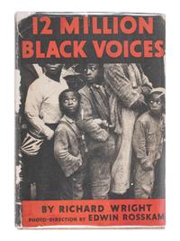 [AFRICAN AMERICANA]. WRIGHT, Richard. 12 Million Black Voices . Photo-Direction by Edwin Rosskam. New York: The Viking Press, 1941.