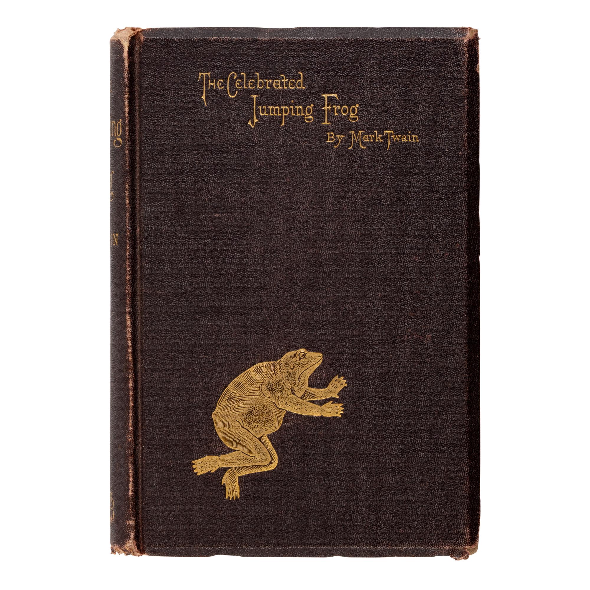 Clemens, Samuel L. ("Mark Twain") (1835-1910). The Celebrated Jumping Frog of Calaveras County . New York: C.H. Webb, 1867.