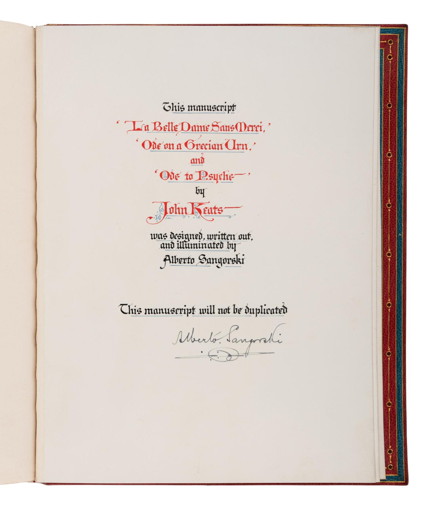 SANGORSKI, Alberto, calligrapher and illuminator. -- KEATS, John (1795-1821). "La Belle Dame sans Merci" -- "Ode on a Grecian Urn" -- "Ode to Psyche." London, 1928.
