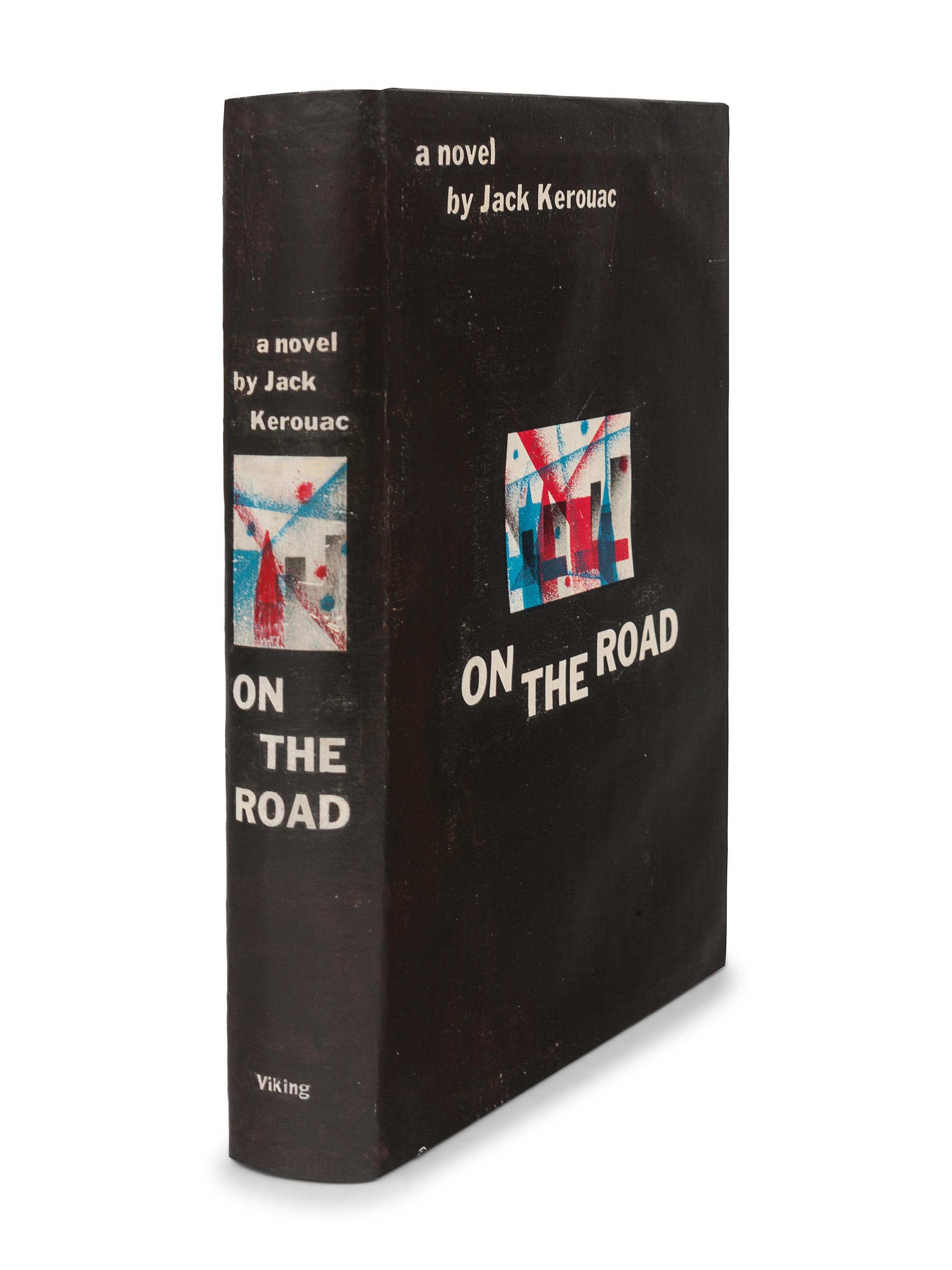 KEROUAC, Jean-Louis Lebris de ("Jack"), (1922-1969). On the Road . New York: The Viking Press, 1957.