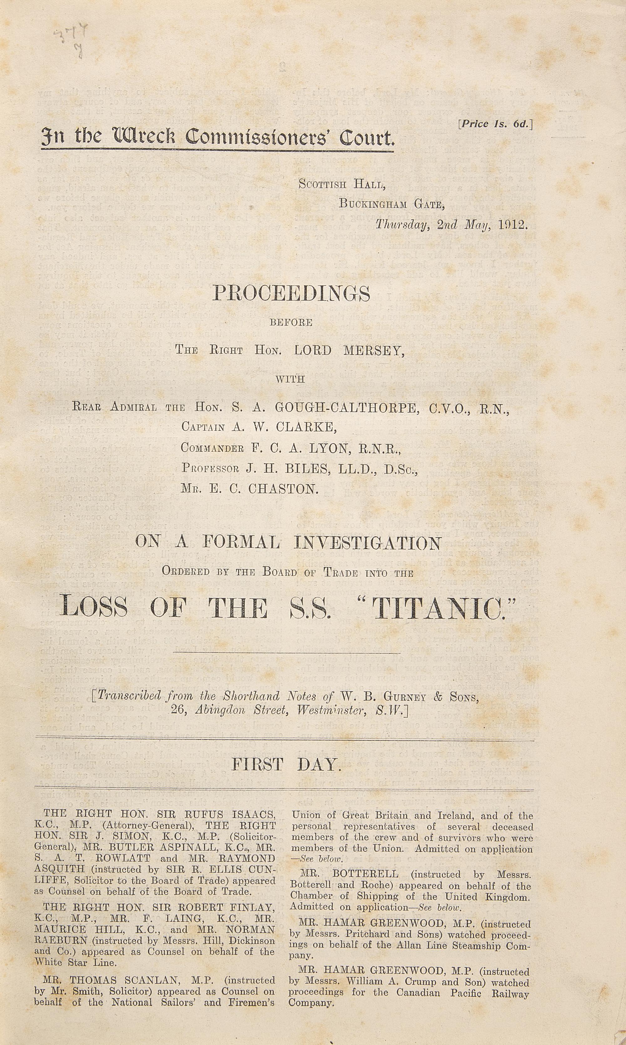 [Titanic] Proceedings Before The Right Hon. Lord Mersey...On a Formal Investigation Ordered by the Board of Trade Into the Loss of the S.S. "Titanic."