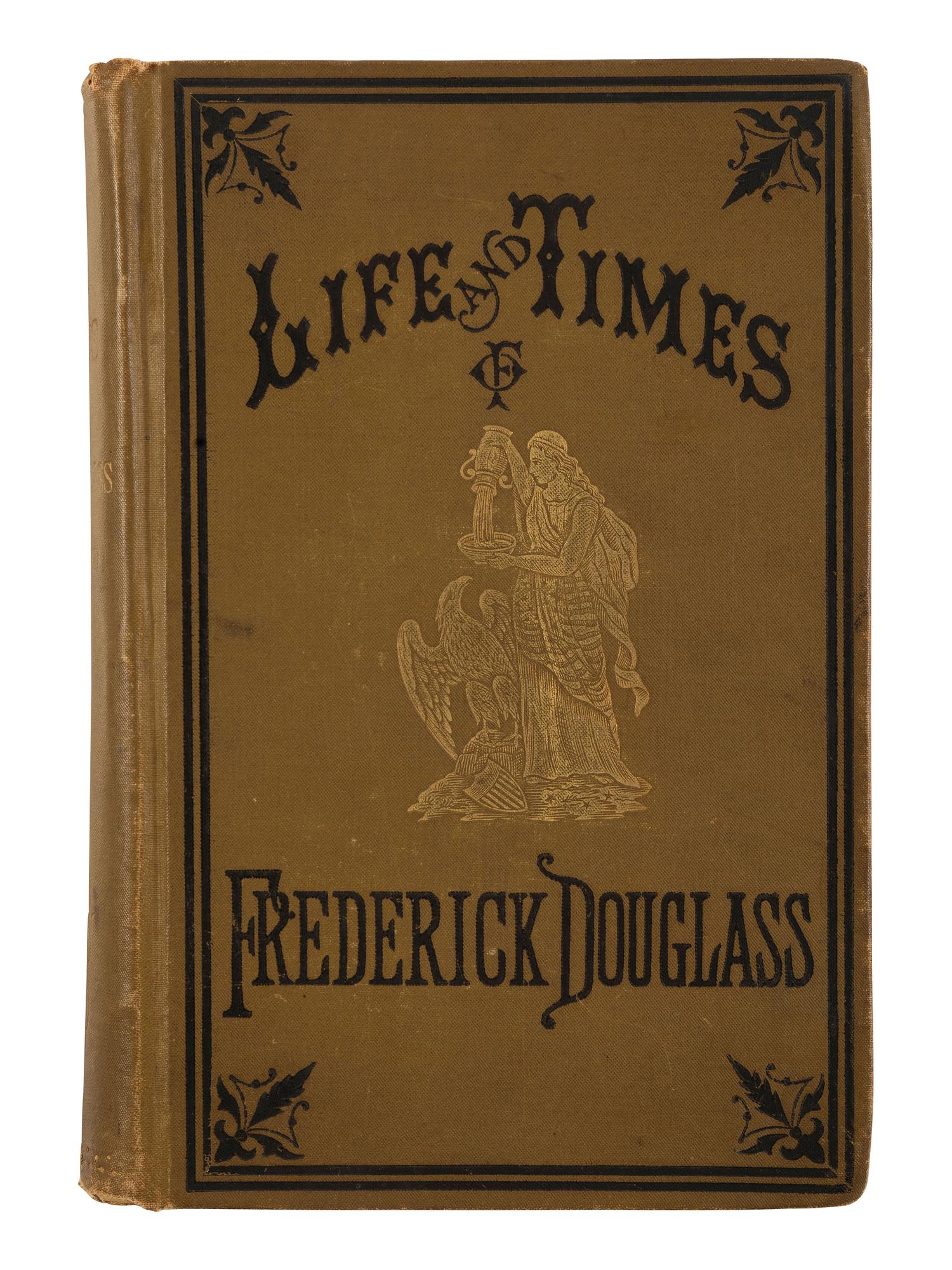 DOUGLASS, Frederick (ca 1818-1895). The Life and Times of Frederick Douglass, Written By Himself. His Early Life as a Slave, His Escape From Bondage, and His Complete History of the Present Time . Hartford, CT: Park Publishing Co., 1882.