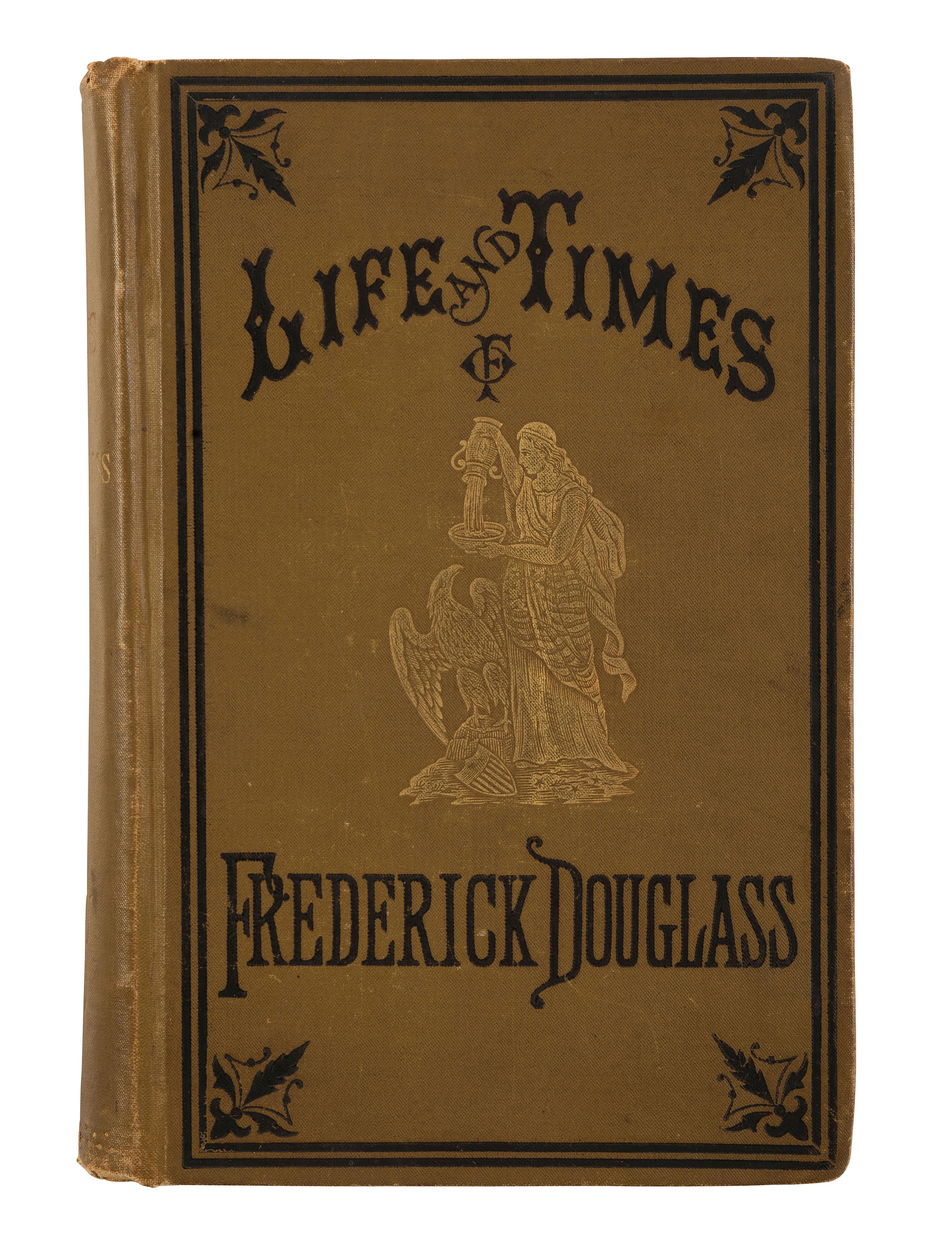 DOUGLASS, Frederick (ca 1818-1895). The Life and Times of Frederick Douglass, Written By Himself. His Early Life as a Slave, His Escape From Bondage, and His Complete History of the Present Time . Hartford, CT: Park Publishing Co., 1882.