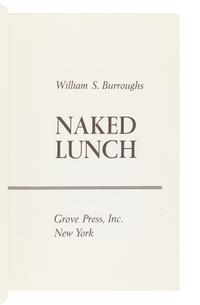 BURROUGHS, William S. (1914-1997). Naked Lunch. New York: Grove Press Inc., 1959 [but 1962].