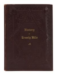 BENEDICT, Pierce E., editor (1856-1937). History of Beverly Hills . Beverly Hills, CA: A. H. Cawston and H. M. Meier, 1934.