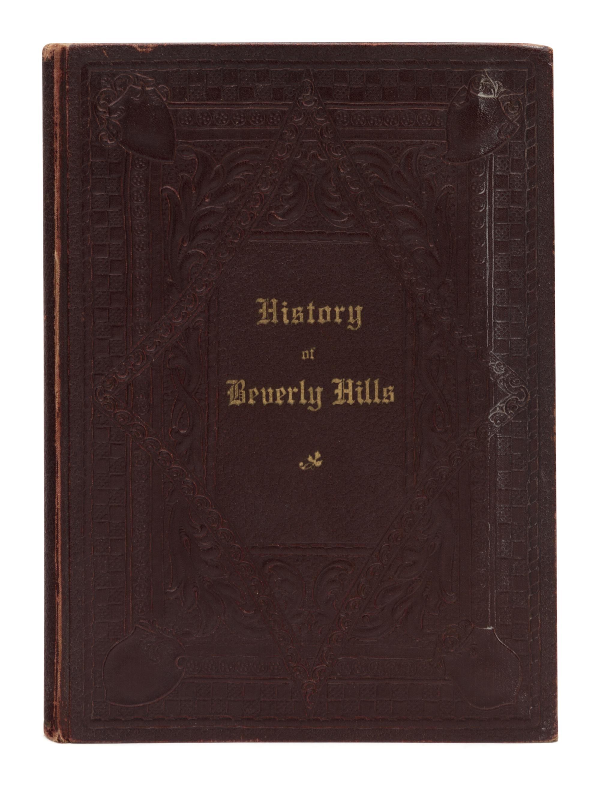 BENEDICT, Pierce E., editor (1856-1937). History of Beverly Hills . Beverly Hills, CA: A. H. Cawston and H. M. Meier, 1934.