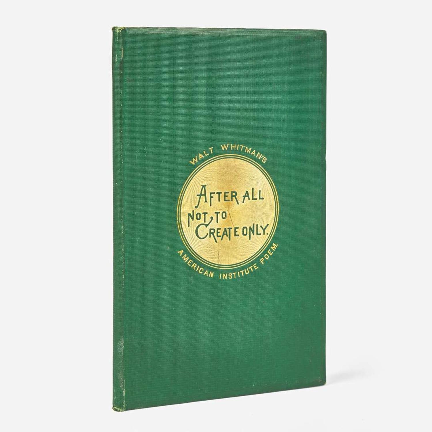 [Literature] Whitman, Walt After All, Not To Create Only