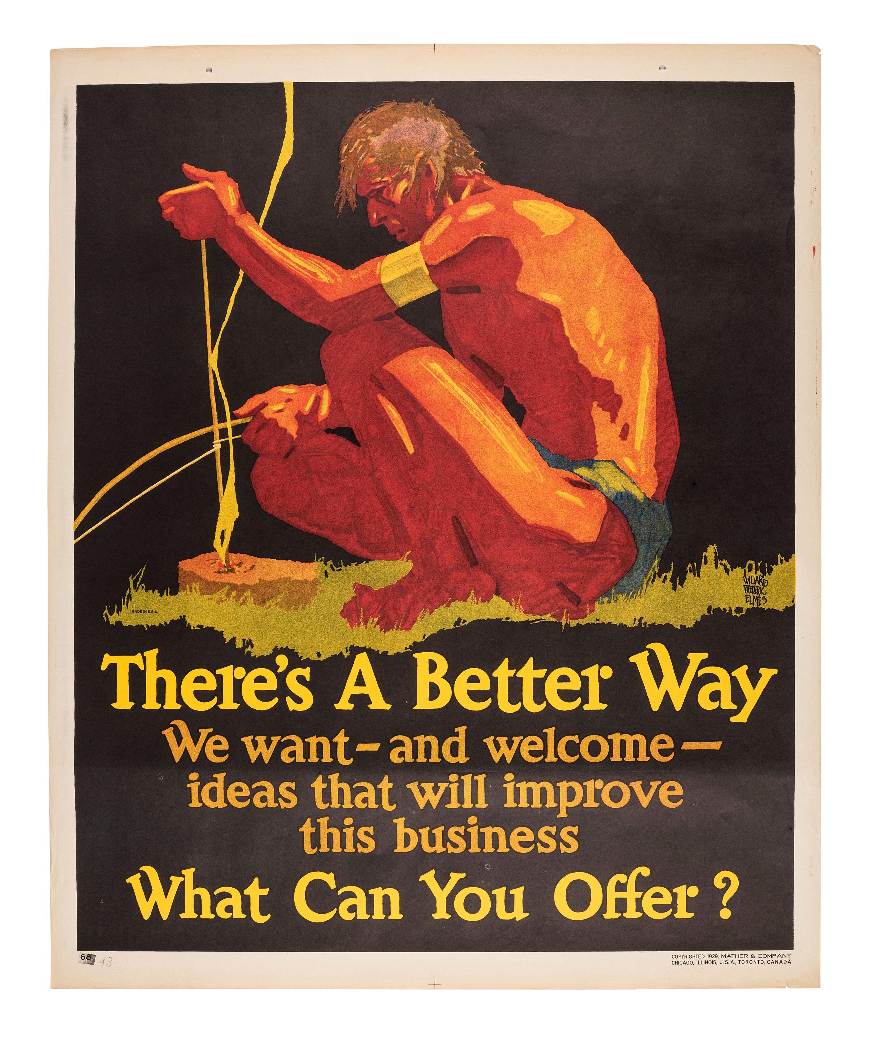 [POSTERS]. ELMES, Willard Frederic, artist. There's a Better Way. Chicago: Mather & Co., 1929.