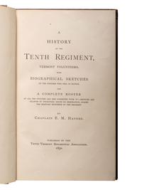 [CIVIL WAR - VERMONT]. A group of histories and regimental histories about Vermont in the Civil War, comprising: