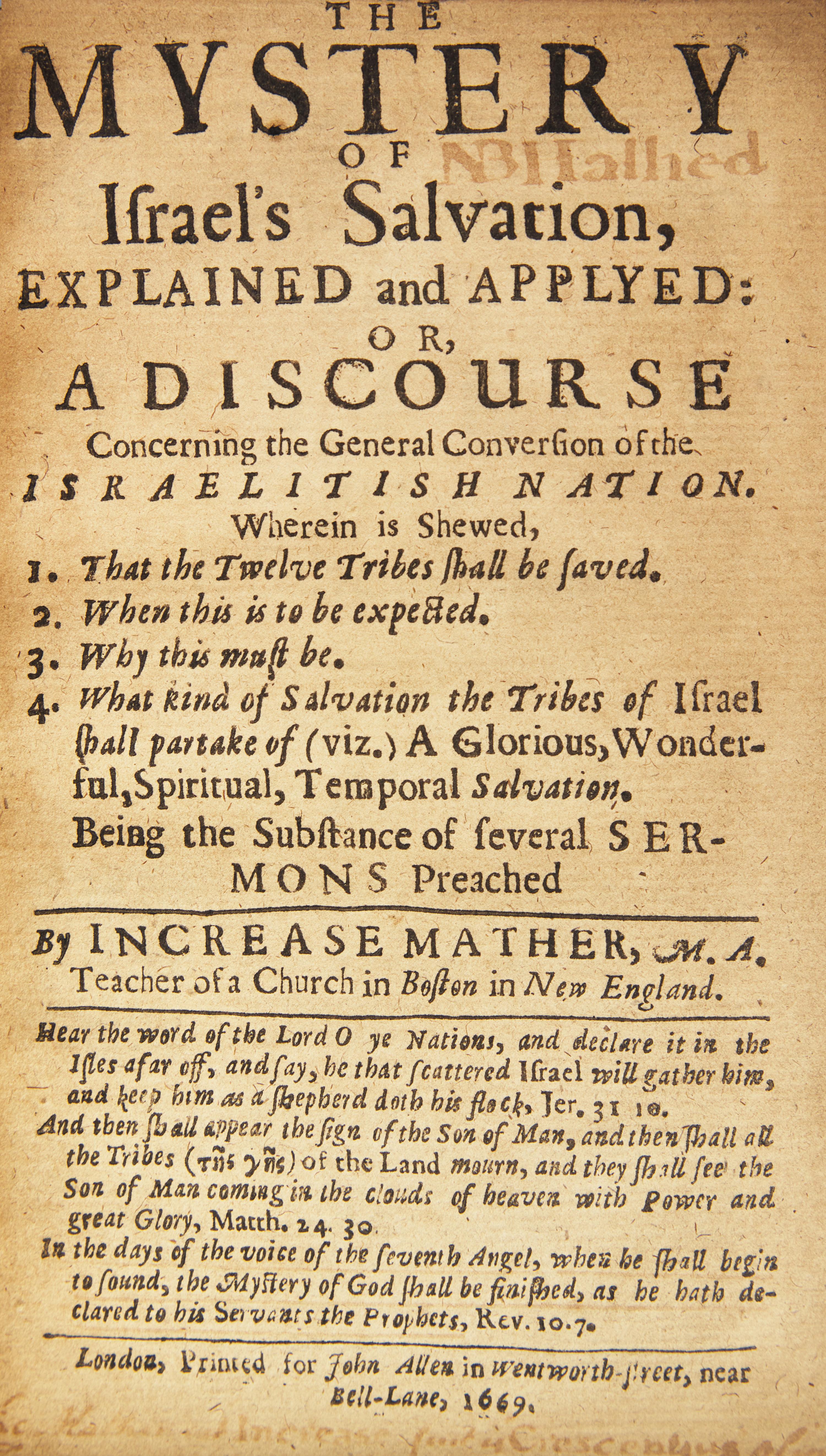 Mather, Increase. The Mystery of Israel’s Salvation, Explained and Applyed: Or, A Discourse Concerning the General Conversion of the Israelitish Nation...