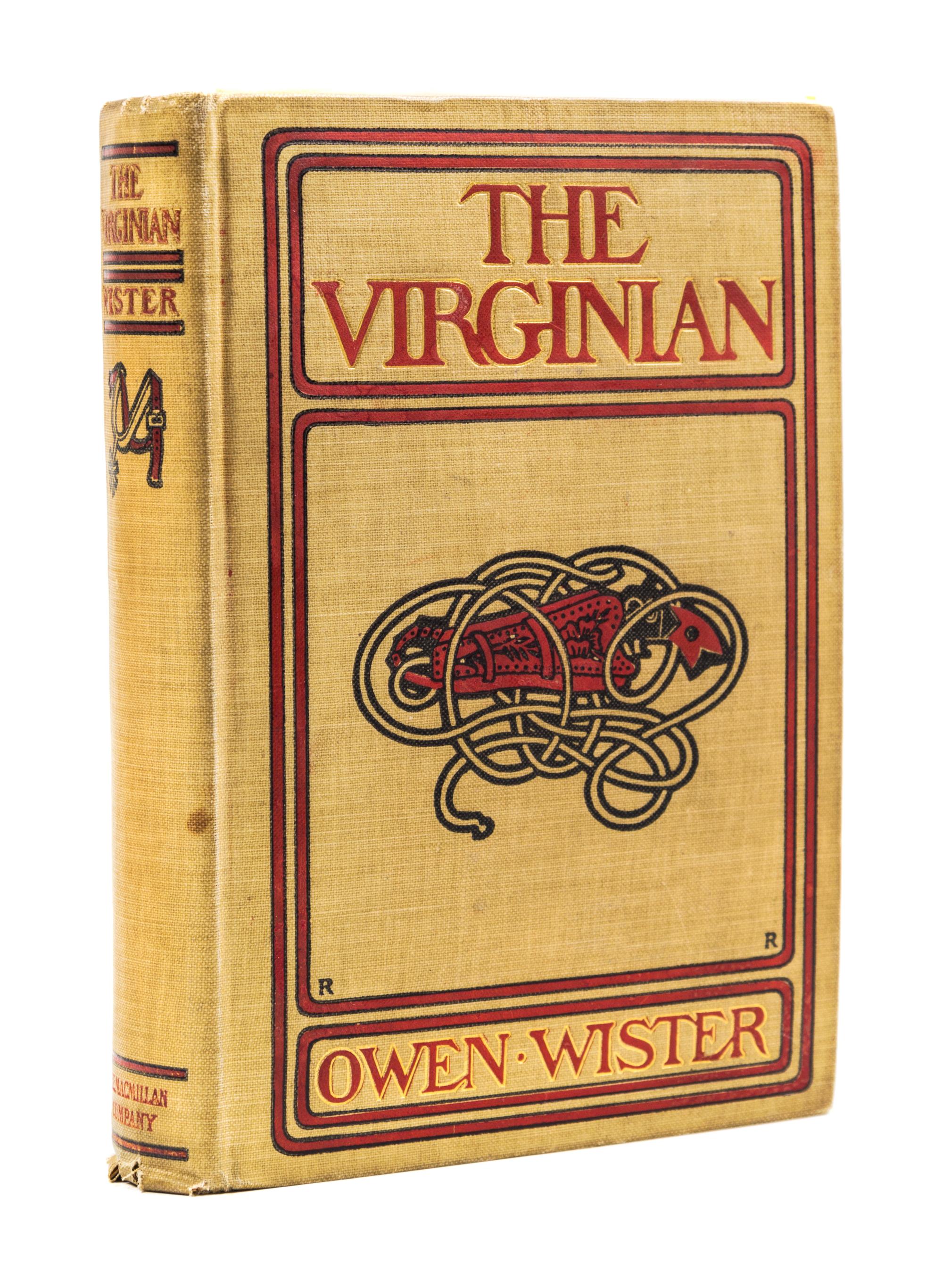 WISTER, OWEN. The Virginian. A Horseman of the Plains. New York, 1902. First edition.