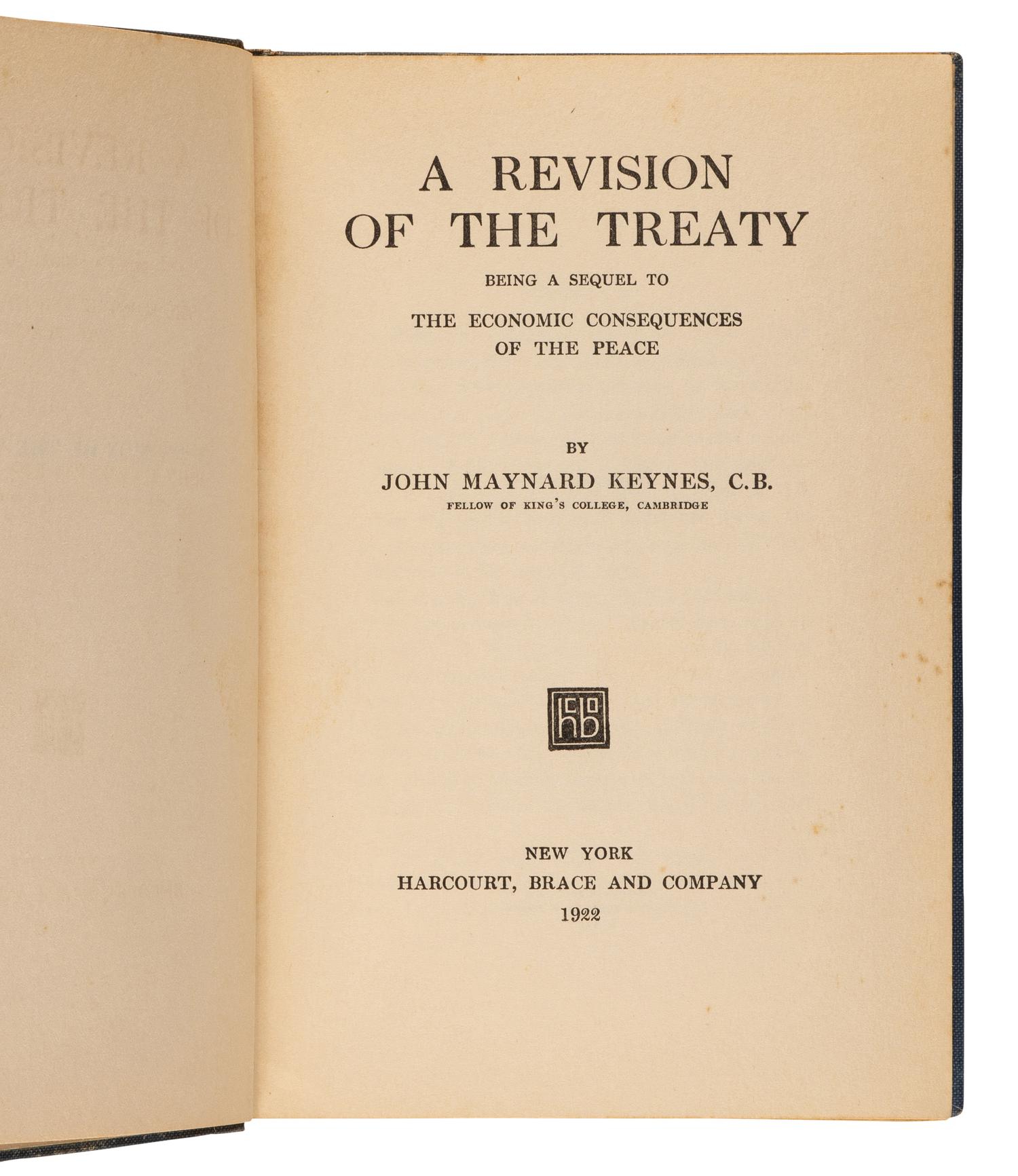 KEYNES, John Maynard (1883-1946). A Revision of the Treaty . New York: Harcourt, Brace, 1922.