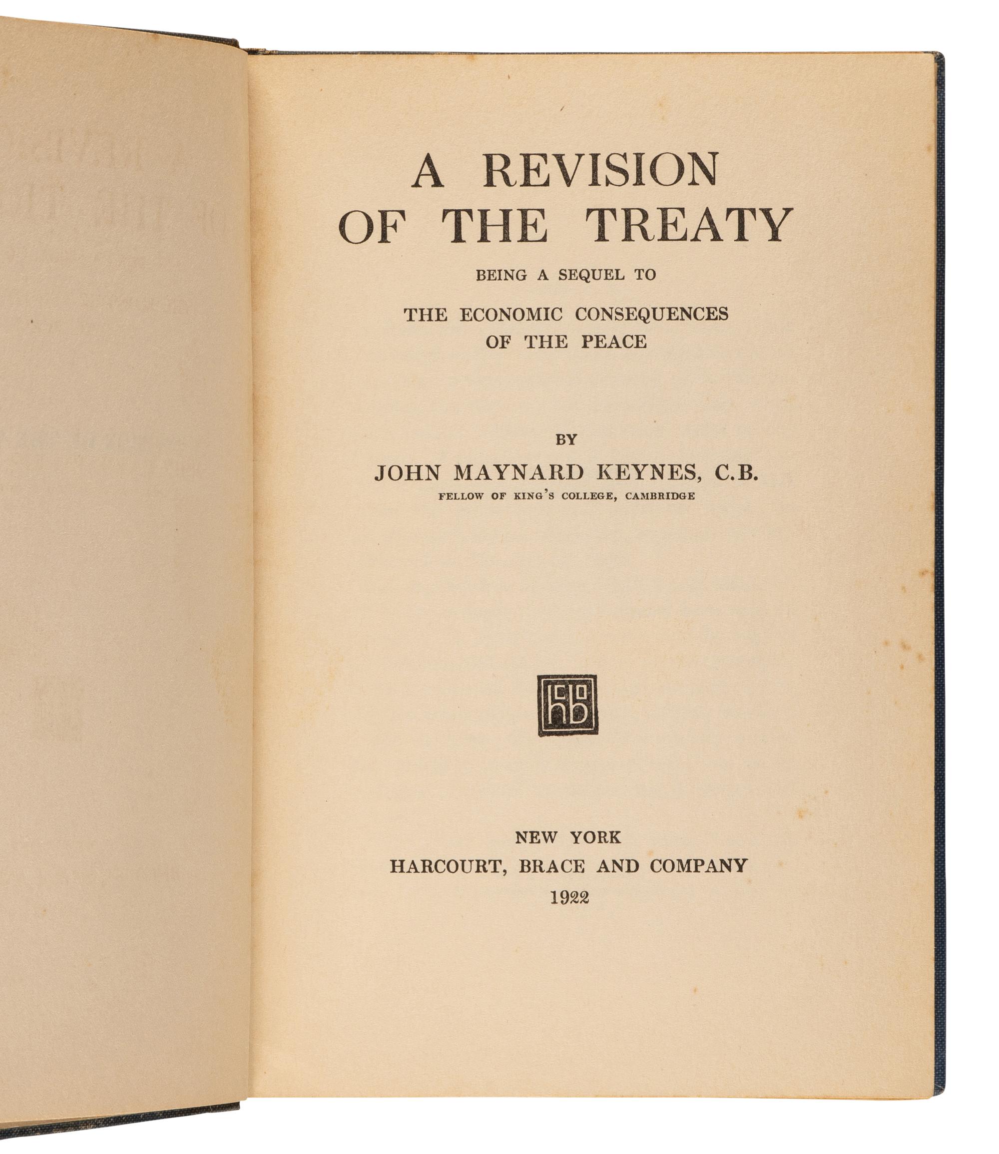 KEYNES, John Maynard (1883-1946). A Revision of the Treaty . New York: Harcourt, Brace, 1922.
