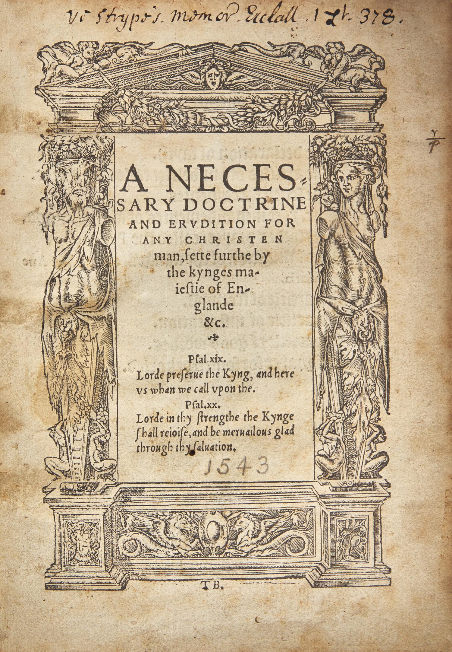 [Henry VIII, King of England]: A Necessary Doctrine and Erudition for Any Christien Man, sette furthe by the kynges majestie of Englande &c.