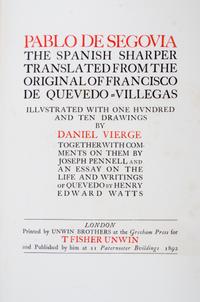 QUEVEDO Y VILLEGAS, Francisco de. Pablo de Segovia. The Spanish Sharper. London: Unwin Brothers for T. Fisher Unwin, 1892.
