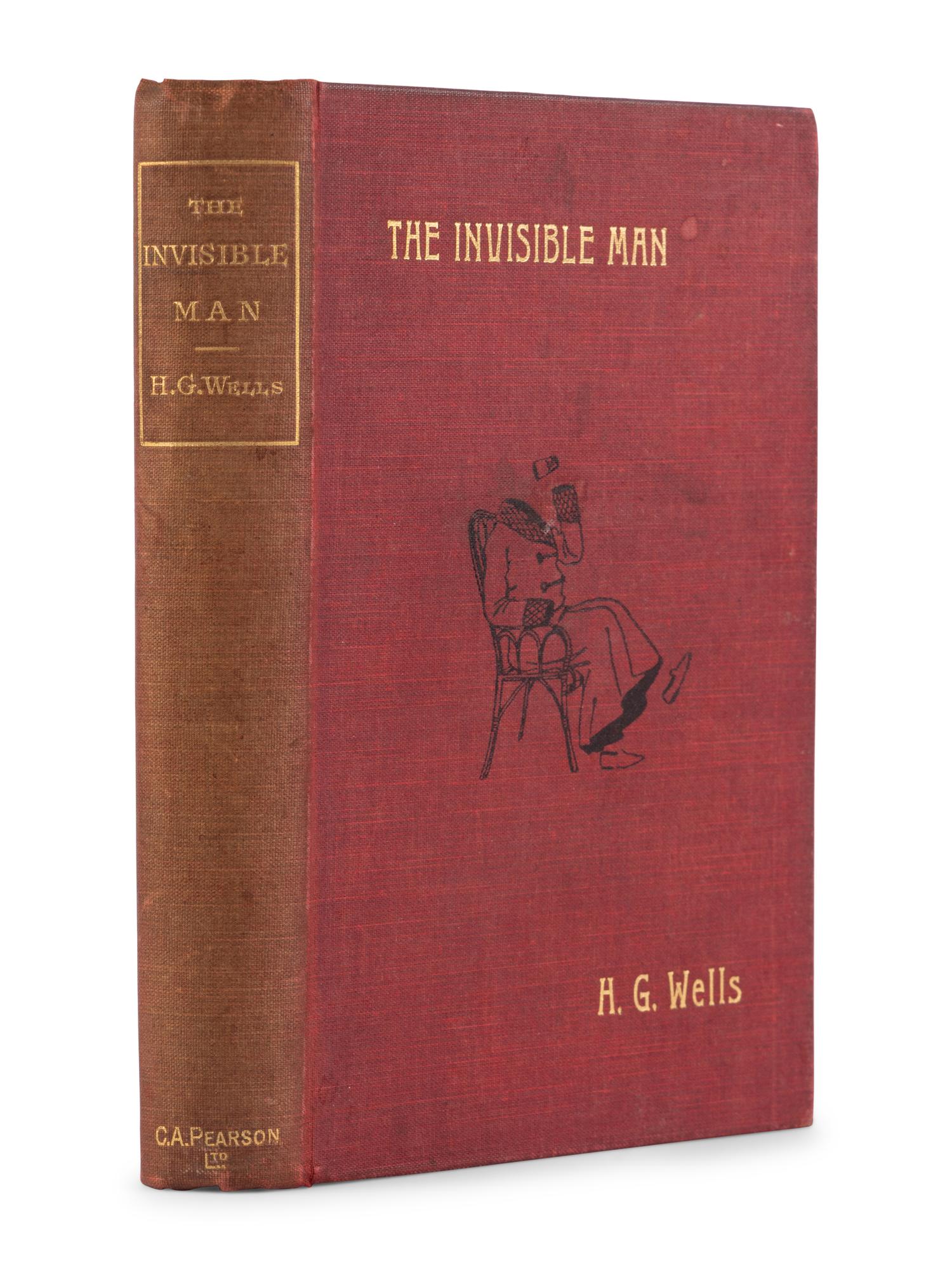 WELLS, H.G. (1866-1946). The Invisible Man; A Grotesque Romance . London: C. Arthur Pearson Limited, 1897.