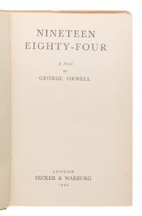 Orwell, George (1903-1950). Nineteen Eighty-Four . London: Secker & Warburg, 1949.