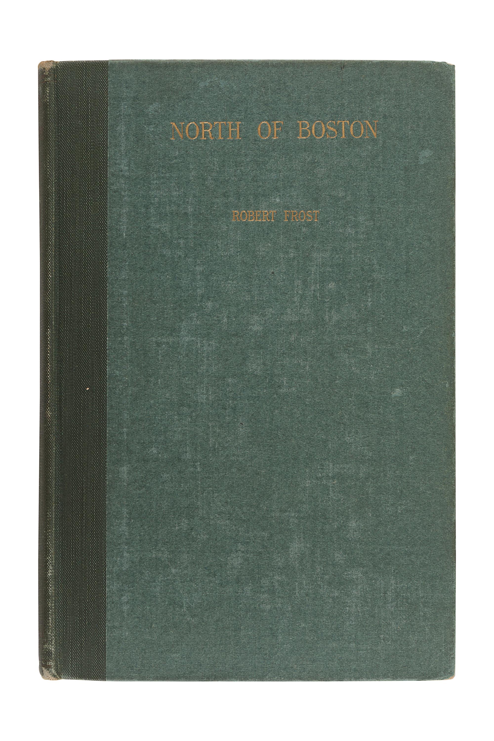 FROST, Robert (1874-1963). North of Boston. New York: Henry Holt and Company, 1924.