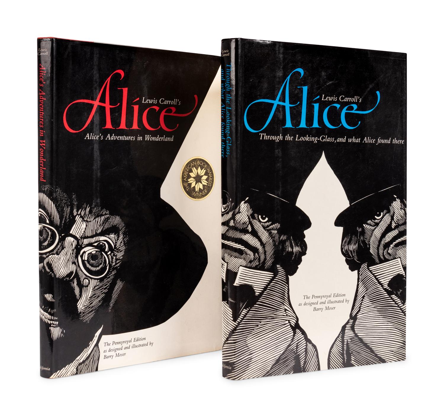 [MOSER, Barry, illustrator]. DODGSON, Charles Lutwidge (“Lewis Carroll”) (1832-1898). Alice's Adventures in Wonderland. [And:] Through the Looking-Glass and what Alice found there . Berkeley, Los Angeles and London: University of California Press, 1982, 1983.