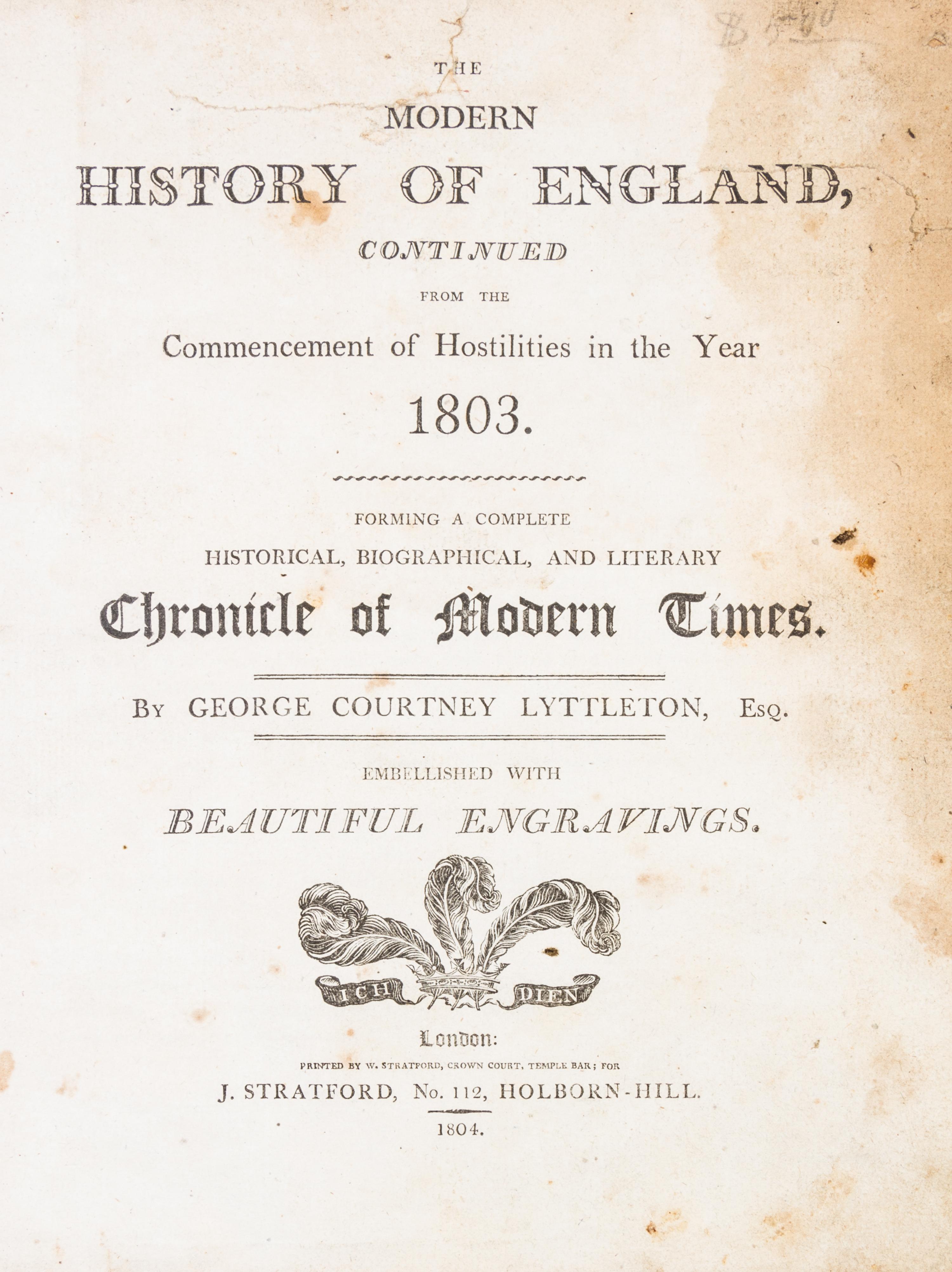 LYTTLETON, GEORGE COURTNEY. The Modern History of England...London, 1803-1806. 3 vols.