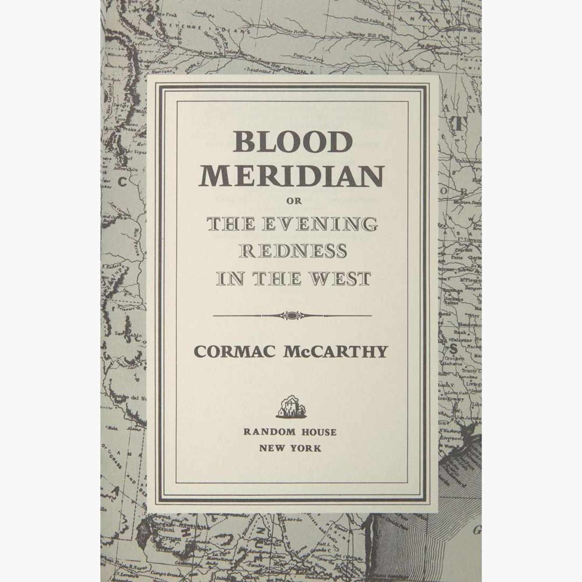 [Literature] McCarthy, Cormac Blood Meridian or the Evening Redness in the West