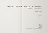 [ANCIENT CHINESE ART] A group of three works about Chinese art, comprising: