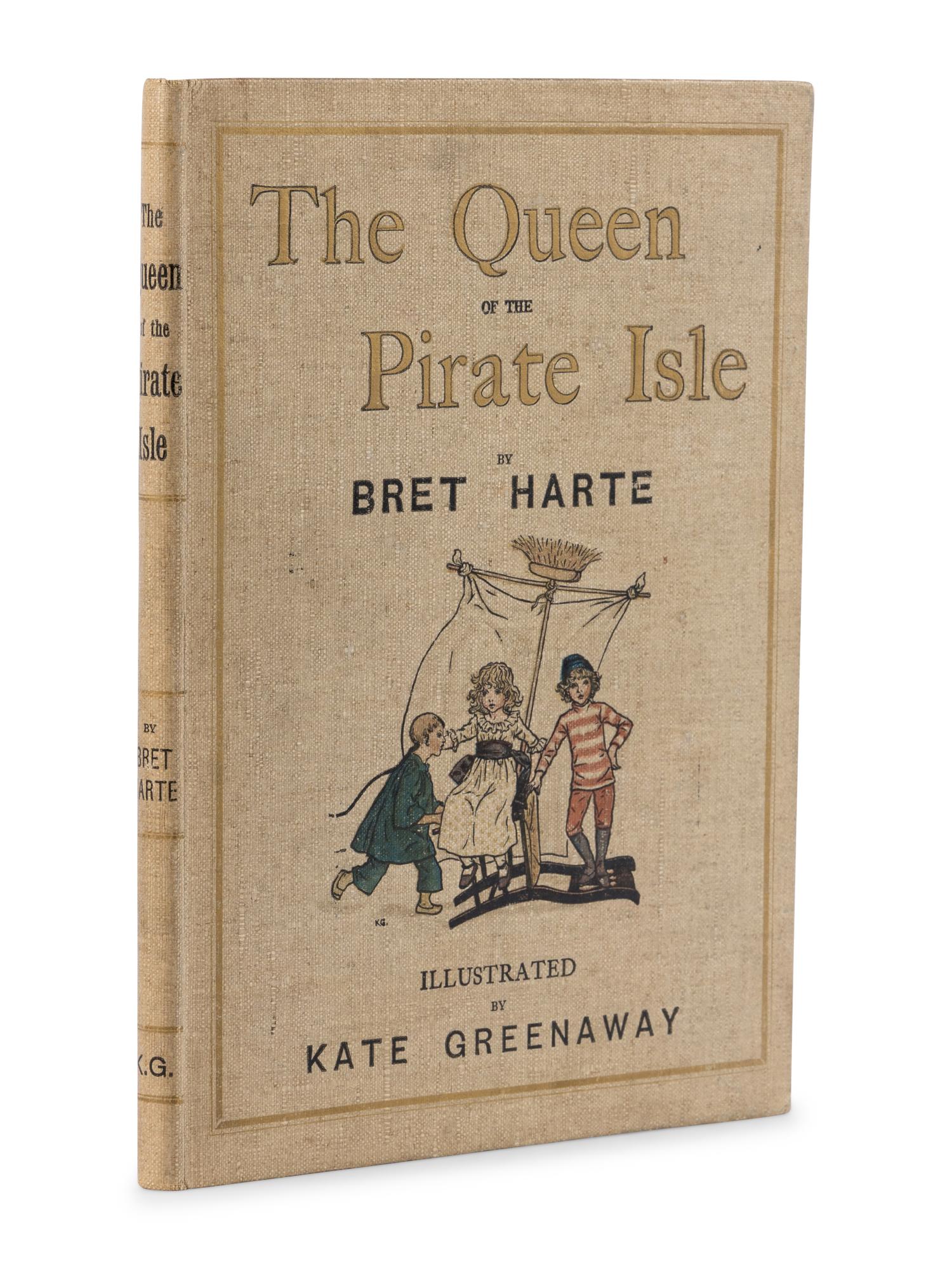 [CHILDREN'S BOOK]. [GREENAWAY, Kate (1846-1901), illustrator.] HARTE, Bret (1836-1902). The Queen of the Pirate Isle . Boston and New York: Houghton Mifflin Company, 1887.