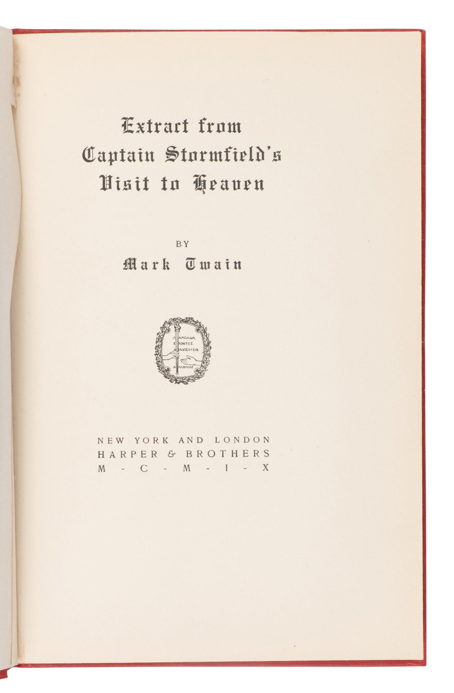 CLEMENS, Samuel L. ("Mark Twain") (1835-1910). Extract from Captain Stormfield's Visit to Heaven . New York and London: Harper & Brothers, 1909.