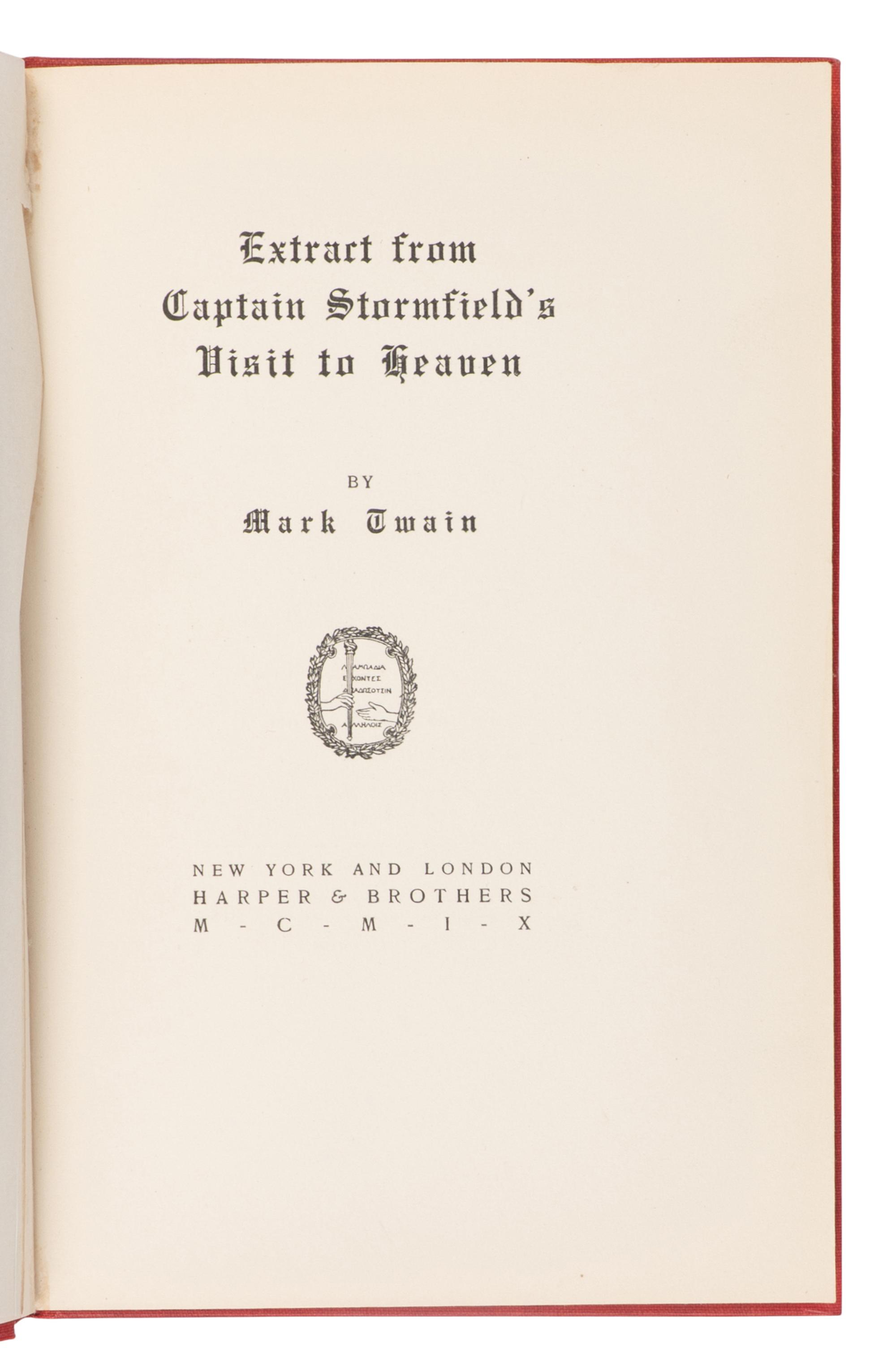 CLEMENS, Samuel L. ("Mark Twain") (1835-1910). Extract from Captain Stormfield's Visit to Heaven . New York and London: Harper & Brothers, 1909.